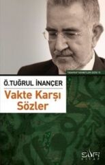 Vakte Karşı Sözler ÖMER TUĞRUL İNANÇER