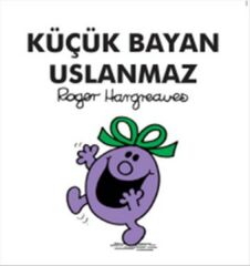 Küçük Bayan Uslanmaz ROGER HARGREAVES