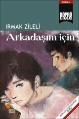 Arkadaşım İçin IRMAK ZİLELİ
