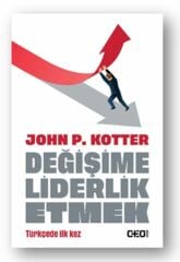 Değişime Liderlik Etmek JOHN P. KOTTER