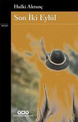 Son İki Eylül HULKİ AKTUNÇ