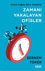Zamanı Yakalayan Ofisler ŞEBNEM TOKER