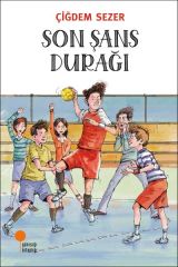 Son Şans Durağı ÇİĞDEM SEZER