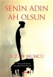 Senin Adın Ah Olsun SUZAN MUMCU
