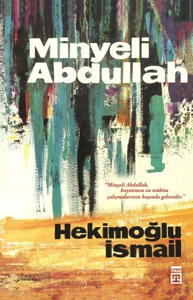 Minyeli Abdullah HEKİMOĞLU İSMAİL
