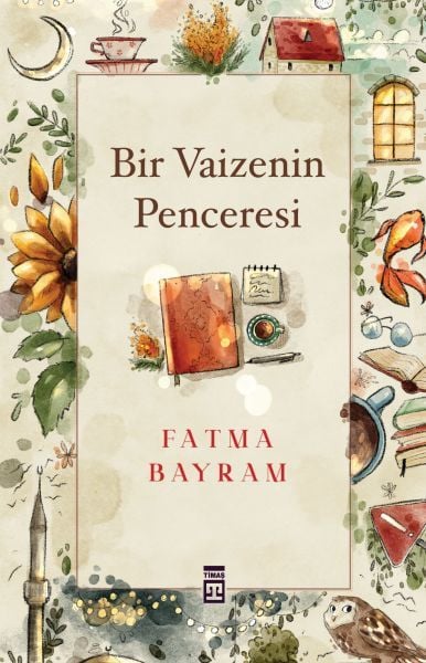 Bir Vaizenin Penceresi FATMA BAYRAM