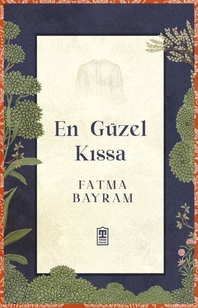 En Güzel Kıssa FATMA BAYRAM