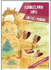 Değerler Serisi 5 : Kunduzların Hırsı GÖKTUĞ CANBABA