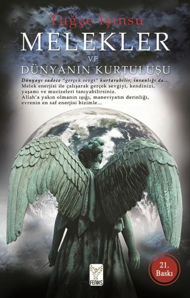 Melekler ve Dünyanın Kurtuluşu TUĞÇE IŞINSU