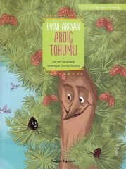 Evini Arayan Küçük Ardıç- SERVET YANARDAĞ