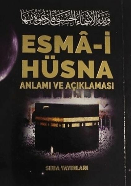Esma i Hüsna Anlamı ve Açıklaması Peygamberimiz S.A.V 'in Günlük Duaları Kod 171