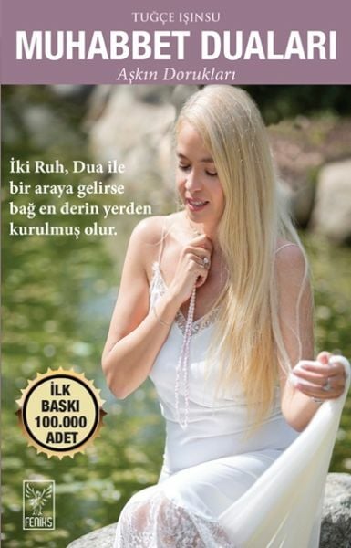 Muhabbet Duaları Aşkın Dorukları TUĞÇE IŞINSU
