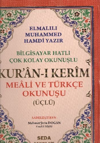 Kuranı Kerim Meali ve Türkçe Okunuşlu Cami Boy Bilgisayar Hatlı Üçlü Kod.002