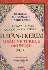 Kuranı Kerim Meali ve Türkçe Okunuşlu Cami Boy Bilgisayar Hatlı Üçlü Kod.002