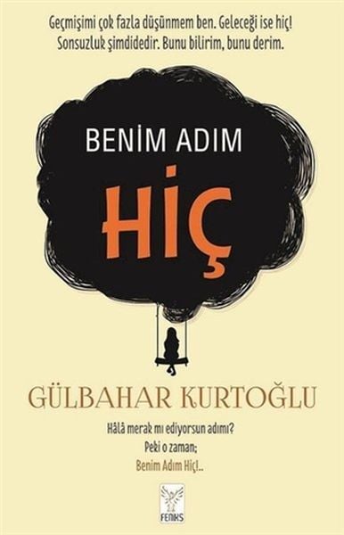 Benim Adım Hiç GÜLBAHAR KURTOĞLU