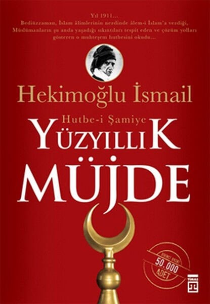 Yüz Yıllık Müjde HEKİMOĞLU İSMAİL