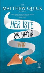 Her İşte Bir Hayır Var MATTHEW QUİCK