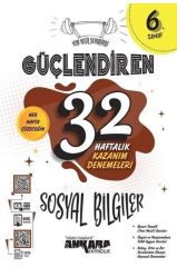 Ankara 6. Sınıf Sosyal Bilgiler Güçlendiren 32 Haftalık Kazanım Denemeleri