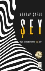 Şey MEHTAP ŞAFAK