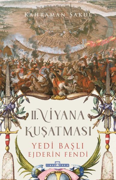 II. Viyana Kuşatması KAHRAMAN ŞAKUL