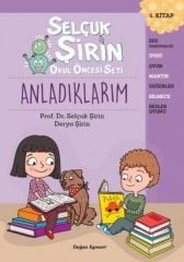 Selçuk Şirin Okul Öncesi Seti 5 Anladıkl SELÇUK ŞİRİN & DERYA ŞİRİN