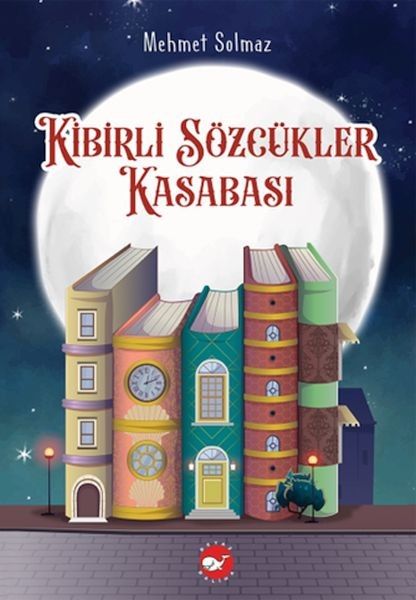 Kibirli Sözcükler Kasabası Mehmet Solmaz