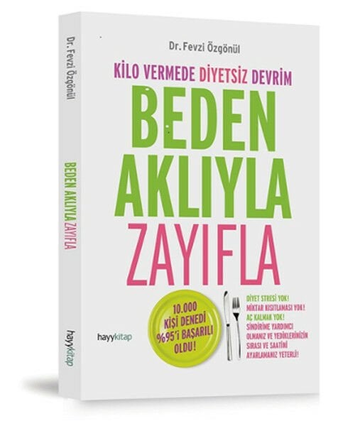 Beden Aklıyla Zayıfla FEVZİ ÖZGÖNÜL