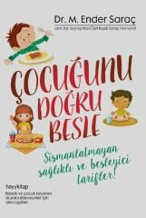 Çocuğunu Doğru Besle M. ENDER SARAÇ