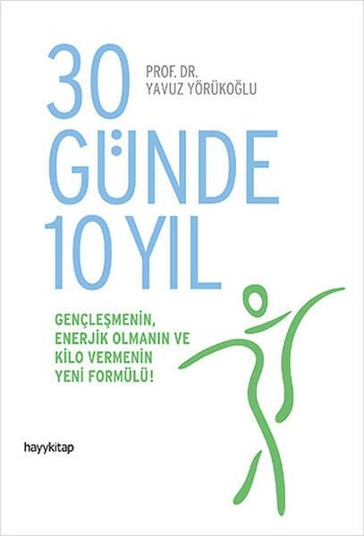 30 Günde 10 Yıl YAVUZ YÖRÜKOĞLU