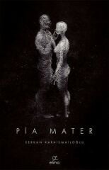 Pia Mater SERKAN KARAİSMAİLOĞLU