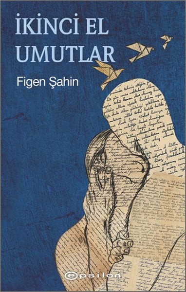 İkinci El Umutlar FİGEN ŞAHİN