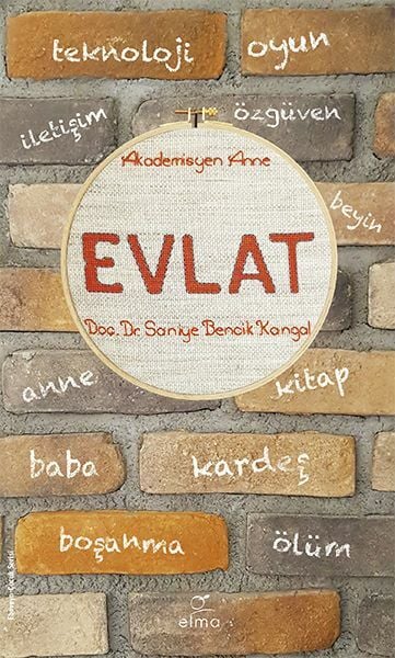 Evlat SANİYE BENCİK KANGAL