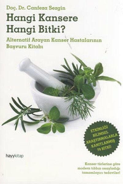 Hangi Kansere Hangi Bitki PROF. DR. CANFEZA SEZGIN