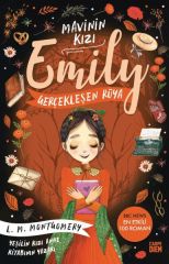 Gerçekleşen Rüya - Mavinin Kızı Emily 8 LUCY MAUD MONTGOMERY