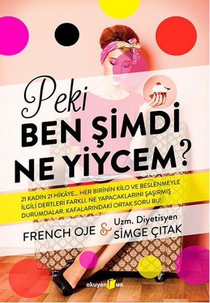 Peki Ben Şimdi Ne Yiycem SİMGE ÇITAK