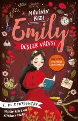 Düşler Vadisi - Mavinin Kızı Emily 5 LUCY MAUD MONTGOMERY