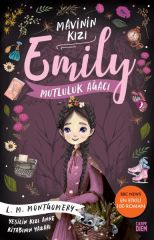 Mutluluk Ağacı - Mavinin Kızı Emily 4 LUCY MAUD MONTGOMERY