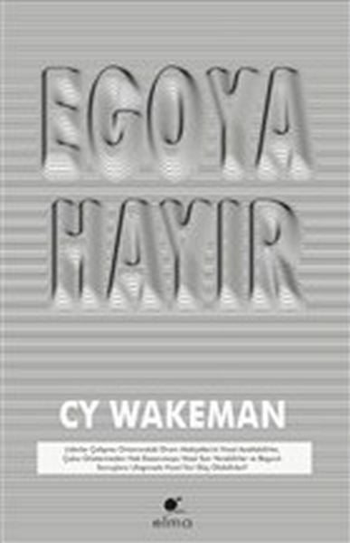 Egoya Hayır CY WAKEMAN