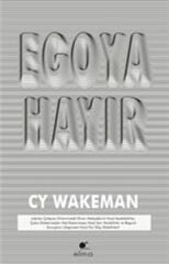 Egoya Hayır CY WAKEMAN