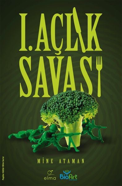 I. Açlık Savaşı MİNE ATAMAN