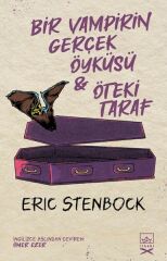 Bir Vampirin Gerçek Öyküsü Öteki Taraf ERİC STENBOCK