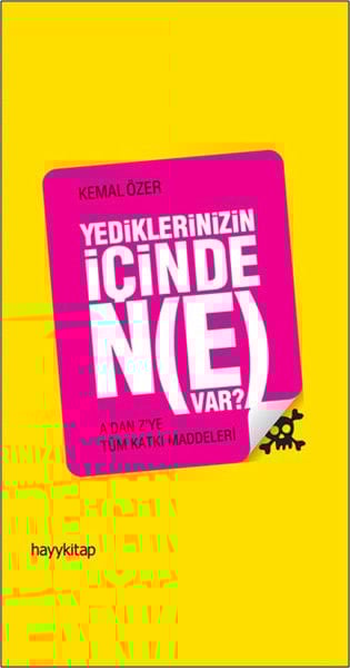Yediklerinizin İçinde Ne Var KEMAL ÖZER