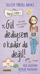 Gül Dediysem O Kadar da Değil! - Neşeli Günlük 2 SELCEN YÜKSEL ARVAS
