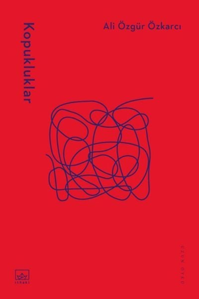 Kopukluklar ALİ ÖZGÜR ÖZKARCI