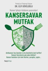 Kansersavar Mutfak ELİF GÜVELOĞLU