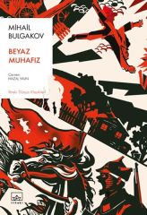 Beyaz Muhafız MİHAİL BULGAKOV