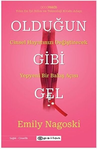 Olduğun Gibi Gel Cinsel Hayatınızı Değiştirecek Yepyeni Bir Bakış Açısı EMİLY NAGOSKİ