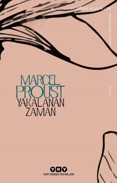 Yakalanan Zaman Modern Klasikler MARCEL PROUST