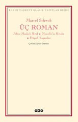 Üç Roman Altın Maskeli Kral, Monelle'nin Kitabı, Düşsel Yaşamlar MARCEL SCHWOB