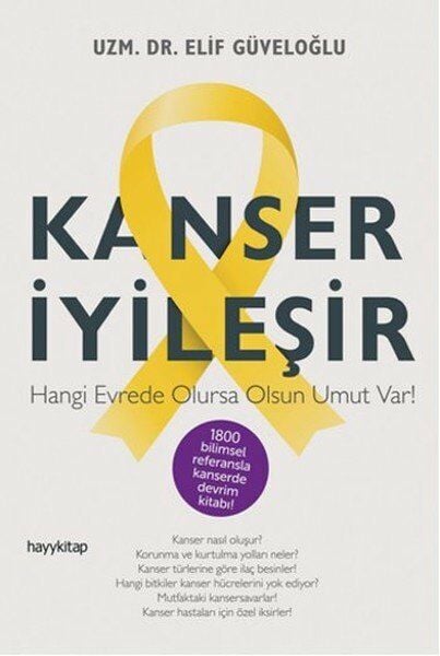 Kanser İyileşir ELiF GÜVELOĞLU